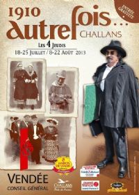 Exposition 1910 autrefois Challans. Du 18 juillet au 22 août 2013 à Challans. Vendee. 